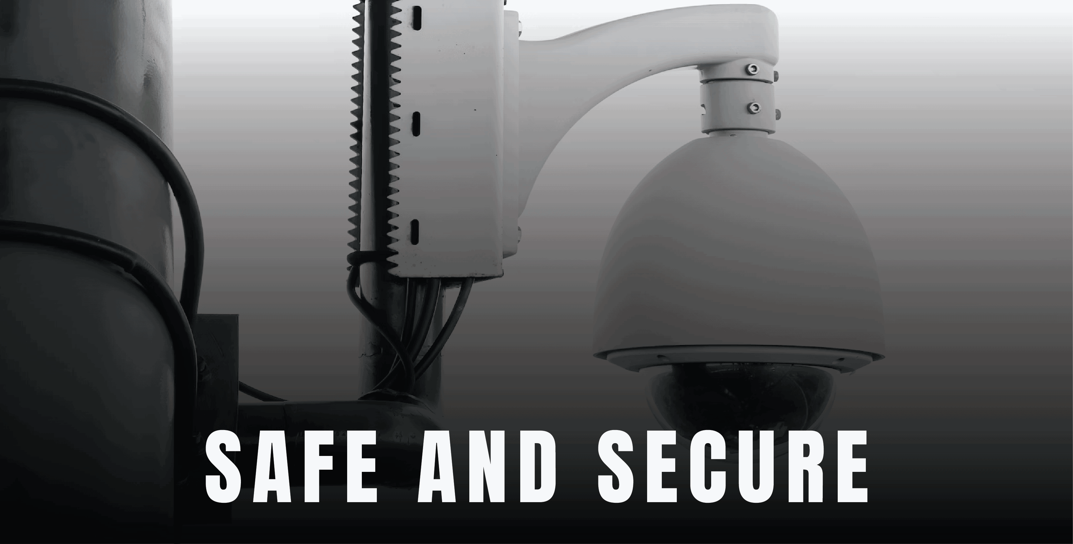 Be safe and secure, on site security